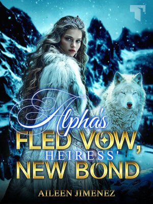 Alpha's Fled Vow, Heiress' New Bond